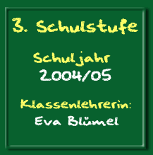 3. Klasse Schuljahr 2004/05